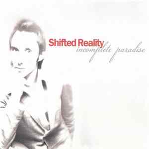 Shifted Reality - Incomplete Paradise mp3