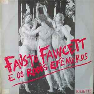 Fausto Fawcett E Os Robôs Efêmeros - Juliette mp3