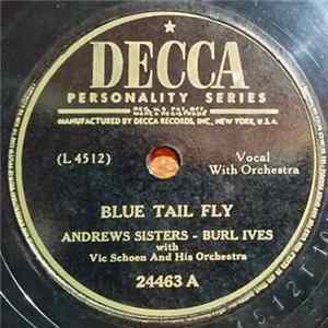 Andrews Sisters - Burl Ives With Vic Schoen And His Orchestra - Blue Tail Fly / I'm Goin' Down The Road mp3