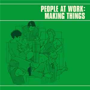 Various - People At Work: Making Things mp3