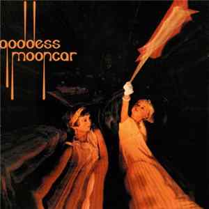 Goddess Mooncar - Goddess Mooncar mp3
