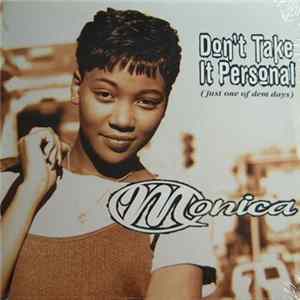 Monica - Don't Take It Personal (Just One Of Dem Days) mp3