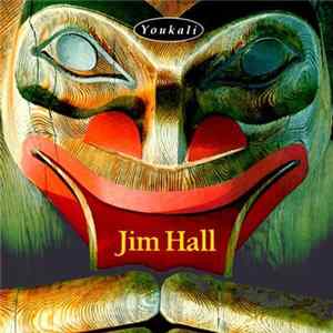 Jim Hall - Youkali mp3