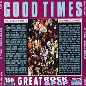 Various - Good Times • Vol. 3 - 150 Minutes Of Great Rock & Pop 1961 - 1990 mp3