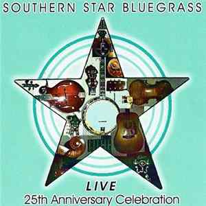 Southern Star Bluegrass - Live 25th Anniversary Celebration mp3
