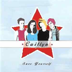 Caitlyn - Save Yourself mp3