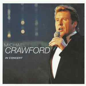 Michael Crawford - In Concert mp3