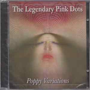 The Legendary Pink Dots - Poppy Variations mp3
