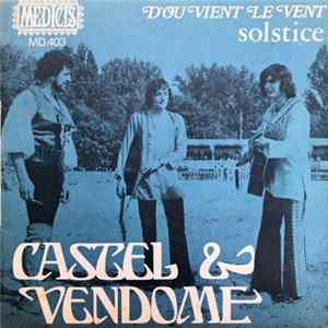Castel & Vendome - D'où Vient Le Vent / Solstice mp3