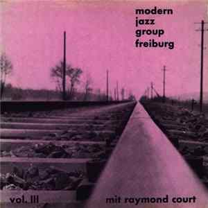 The Modern Jazz Group Freiburg Mit Raymond Court - Weekend - Sunday mp3