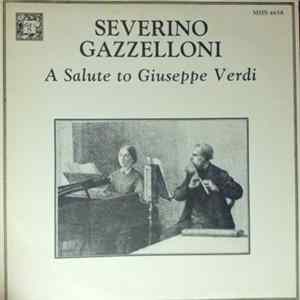 Severino Gazzelloni, Bruno Canino, Francesco Silvi, Giuseppe Gariboldi, Gaetano Casaretto, Francesco Pizzi, Angelo Cunio, Ernest Alder - A Salute To Giuseppe Verdi mp3