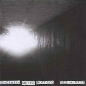Infinite White Nothing - VII + VIII mp3