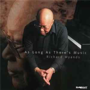 Richard Wyands - As Long As There's Music mp3