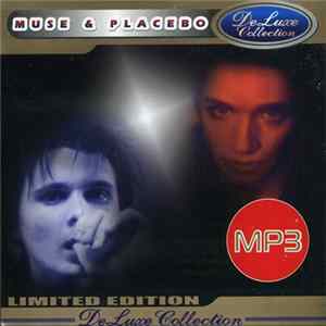Placebo & Muse - DeLuxe Collection mp3