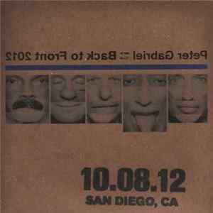 Peter Gabriel - Back To Front 2012 - San Diego, CA 10.08.12 mp3