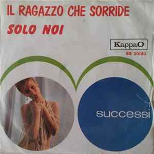 Paul - Il Ragazzo Che Sorride / Solo Noi mp3