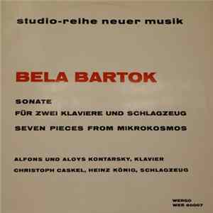 Béla Bartók - Sonate Für Zwei Klaviere Und Schlagzeug / Seven Pieces From Mikrokosmos mp3