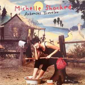 Michelle Shocked - Arkansas Traveler mp3