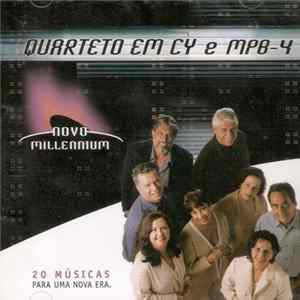 Quarteto Em Cy E MPB-4 - Novo Millennium - 20 Músicas Para Uma Nova Era mp3