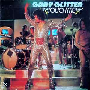 Gary Glitter - Touch Me mp3
