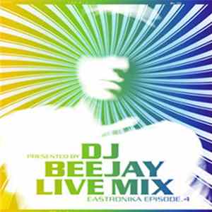 DJ Beejay - Live Mix: Eastronika Episode 4 mp3