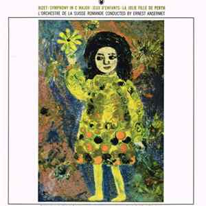 Bizet / L'Orchestre De La Suisse Romande Conducted By Ernest Ansermet - Symphony In C Major / Jeux D'Enfants / La Jolie Fille De Perth mp3