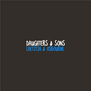 Daughters & Sons - Laetitia & Osbourne mp3