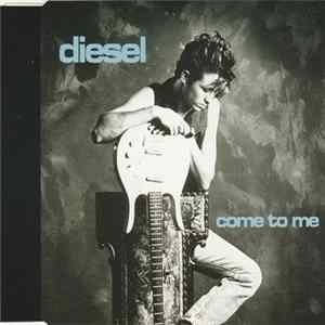 Diesel - Come To Me mp3