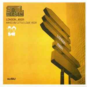 Little Louie Vega - Soul Heaven London_Ibiza mp3