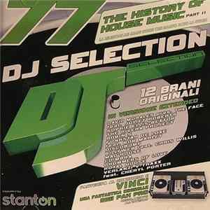 Various - DJ Selection 77 - The History Of House Music Part 11 mp3