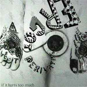 The Ergot Derivative - If It Hurts Too Much mp3