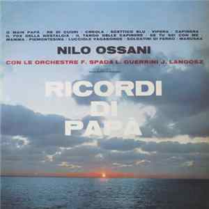 Nilo Ossani - Ricordi Di Papà mp3