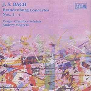 Prague Chamber Soloists, Andrew Mogrelia - J.S. Bach Brandenburg Concertos Nos. 1 - 4 mp3