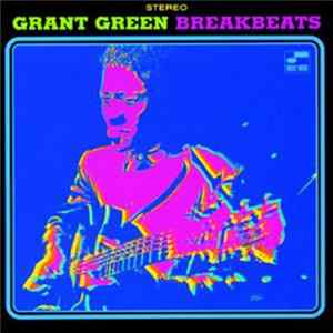 Grant Green - Blue Breakbeats mp3