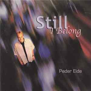 Peder Eide - Still I Belong mp3