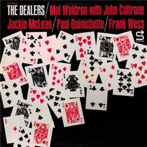 Mal Waldron With John Coltrane / Jackie McLean / Paul Quinichette / Frank Wess - The Dealers mp3