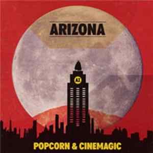 Arizona - Popcorn & Cinemagic mp3