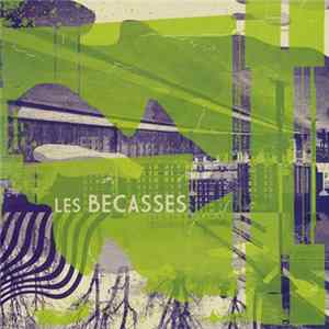 Les Becasses - Les Becasses mp3