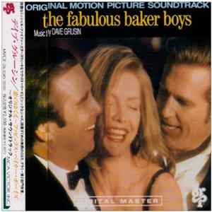 Dave Grusin = デイブ・グルーシン - The Fabulous Baker Boys (Original Motion Picture Soundtrack) = 恋のゆくえ～ファビュラス・ベイカー・ボーイズ～オリジナル・サウンドトラック mp3
