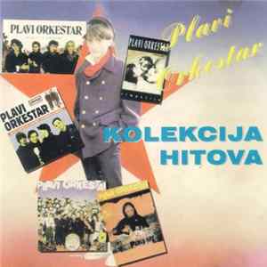 Plavi Orkestar - Kolekcija Hitova mp3