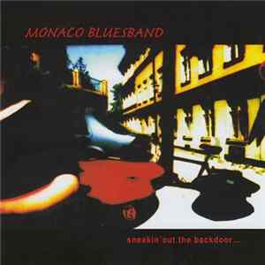 Monaco Bluesband - Sneakin' Out The Backdoor... mp3