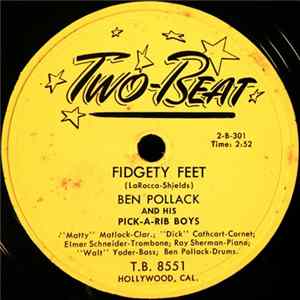 Ben Pollack And His Pick-A-Rib Boys - Fidgety Feet / Stompin' At The Savoy mp3