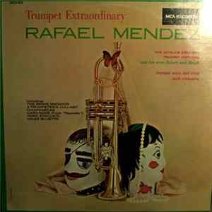 Rafael Mendez - Trumpet Extraordinary mp3