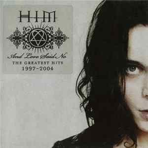 HIM - And Love Said No: The Greatest Hits 1997-2004 mp3