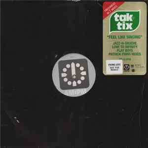 Tak Tix - Feel Like Singing mp3