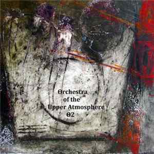 Orchestra Of The Upper Atmosphere - θ2 mp3