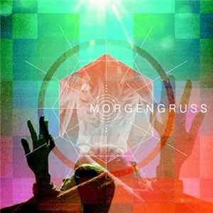 Morgengruss - Morgengruss mp3