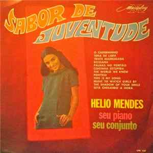 Hélio Mendes Seu Piano E Seu Conjunto - Sabor De Juventude mp3