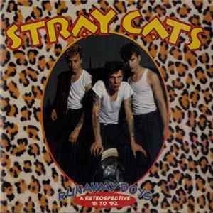 Stray Cats - Runaway Boys: A Retrospective '81 To '92 mp3