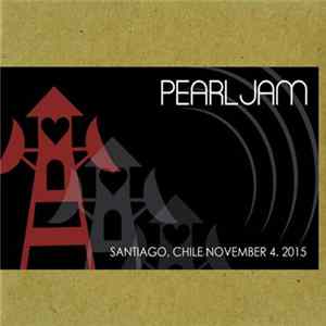 Pearl Jam - Santiago, Chile - November 4, 2015 mp3